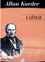 A Gênese - Allan Kardec