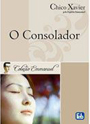 O Consolador-Psicografia: Francisco Cândido Xavier-Espírito: Emmanuel